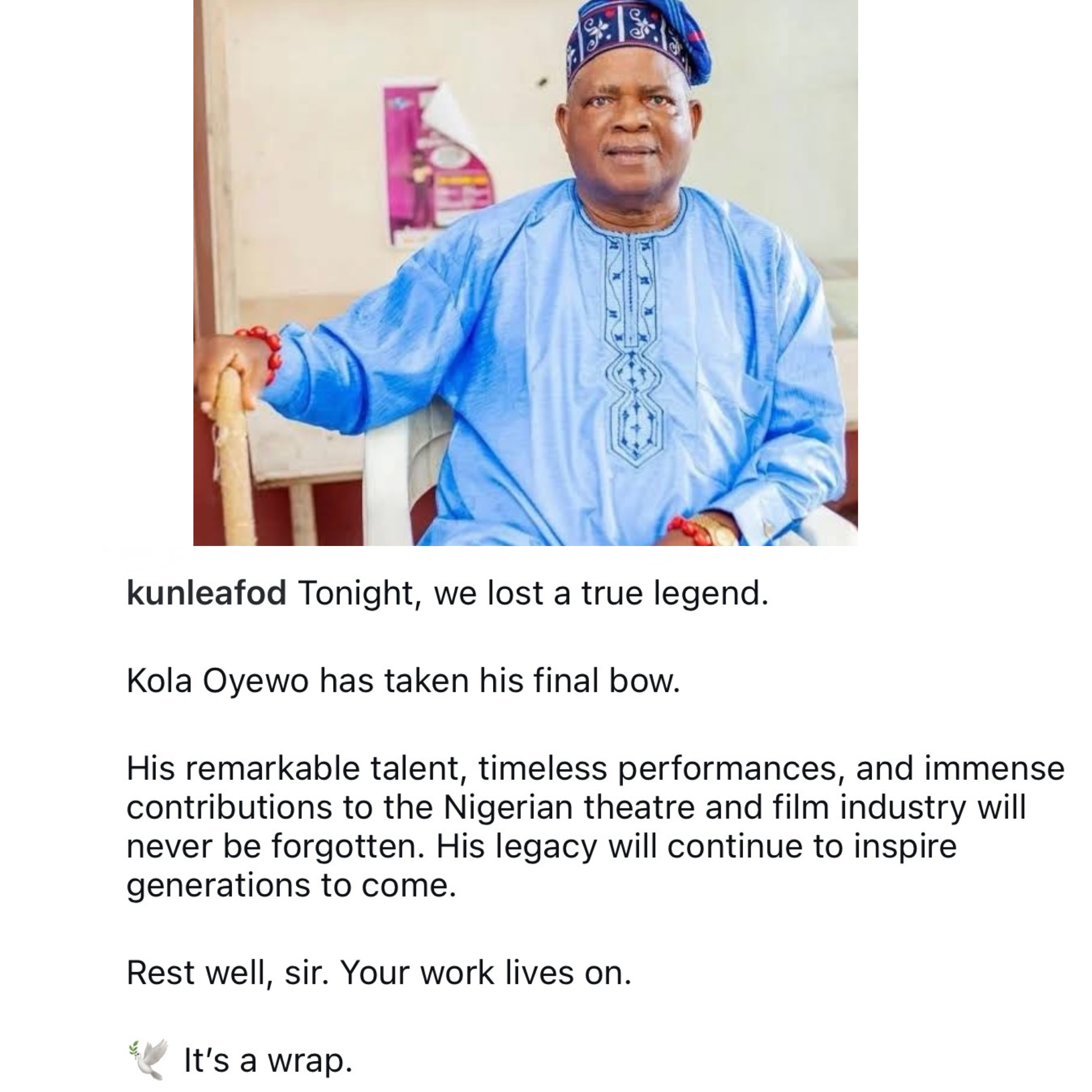 Veteran actor, Kola Oyewo reportedly dead